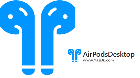 Download AirPodsDesktop 0.3.0 Beta - software to increase the sound quality of AirPod in Windows 10