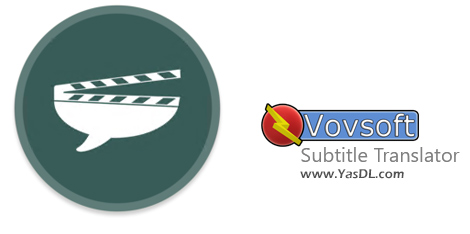 Download VovSoft Subtitle Translator 2.1 - Professional software for translating and preparing movie subtitles