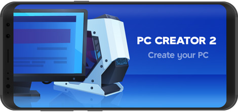 Download بازی PC Creator 2 - PC Building Sim 0.4.0 - شبیه‌ساز ساخت رایانه 2 برای اندروید + نسخه بی نهایت