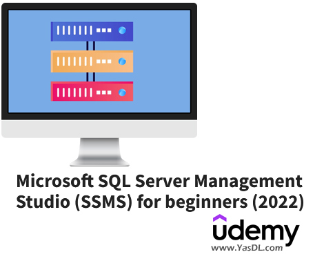 Download SSMS (Microsoft SQL Management Studio) tutorial - Microsoft SQL Server Management Studio (SSMS) for beginners (2022) - Udemy
