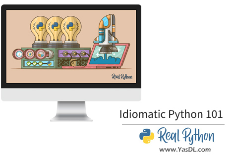 Download Real Python training - Session 15: Getting to know Idiomatics in Python - Idiomatic Python 101 - Real Python