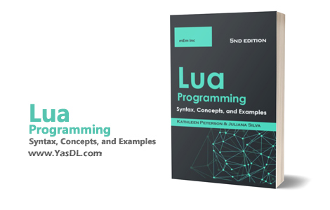 Download Lua Programming: Syntax, Concepts, and Examples, 5th Edition - PDF