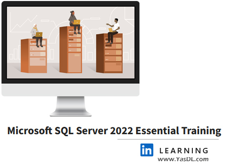 Download Microsoft SQL Server 2022 Essential Training - LinkedIn Learning