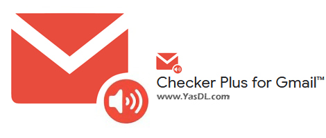Download Checker Plus for Gmail 24.1.1 - Gmail management plugin for Chrome and Firefox