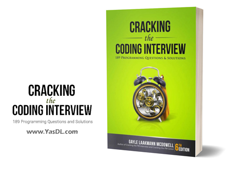 Download کتاب نمونه سوال مصاحبه برنامه نویسی - Cracking the Coding Interview: 189 Programming Questions and Solutions 6th Edition - PDF