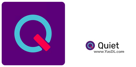 Download Quiet 1.9.0 - پیام‌رسان سریع، ساده و امن