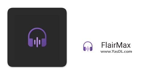 Download FlairMax 1.1.6.0 Beta - نرم افزار شناسایی موزیک و نمایش اطلاعات آن از روی آهنگ