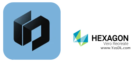 Download Hexagon Vero Recreate 2023.2 x64 - نرم افزار باز تولید محصول از طریق مهندسی معکوس