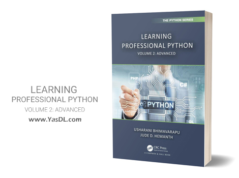 Download کتاب یادگیری حرفه‌ ای پایتون - قسمت 2: پیشرفته - Learning Professional Python: Volume 2: Advanced - PDF