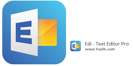 Download Edi - Text Editor Pro 3.103.4 - نرم افزار ویرایش متن