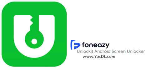 Download Foneazy Unlockit Android Screen Unlocker 3.0.2 - باز کردن قفل FRP گوشی های سامسونگ